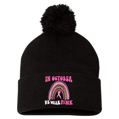 In October We Wear Pink Leopard For Breast Cancer Pom Pom 12in Knit Beanie