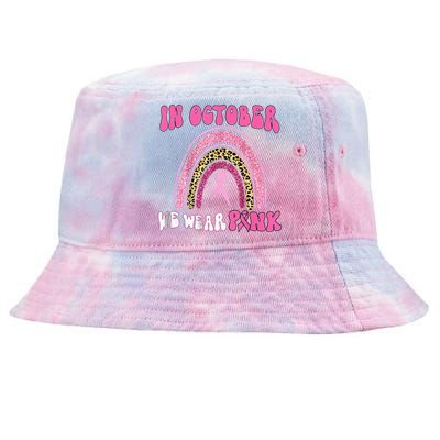 In October We Wear Pink Leopard For Breast Cancer Tie-Dyed Bucket Hat