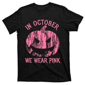 In October We Wear Pink Halloween Jack O Lantern Art Cancer T-Shirt