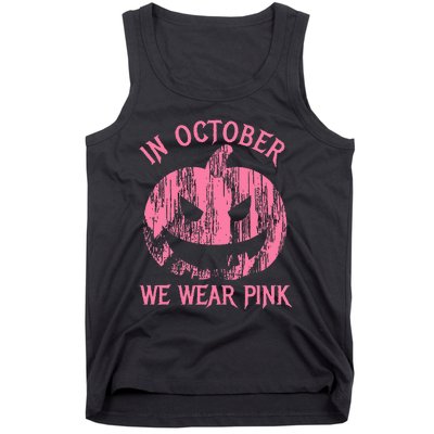 In October We Wear Pink Halloween Jack O Lantern Art Cancer Tank Top