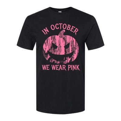 In October We Wear Pink Halloween Jack O Lantern Art Cancer Softstyle CVC T-Shirt