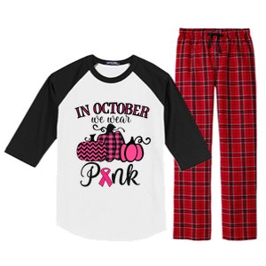 In October We Wear Thanksgiving Breast Cancer Awareness Gift Raglan Sleeve Pajama Set