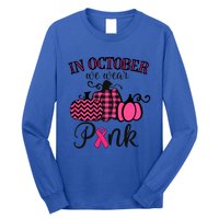 In October We Wear Thanksgiving Breast Cancer Awareness Gift Long Sleeve Shirt