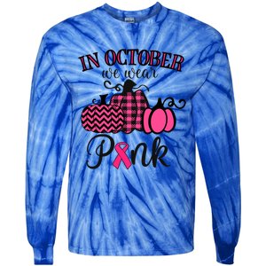 In October We Wear Thanksgiving Breast Cancer Awareness Gift Tie-Dye Long Sleeve Shirt