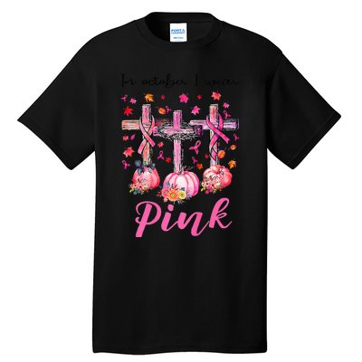 in october we wear pink jesus cross breast cancer awareness Tall T-Shirt