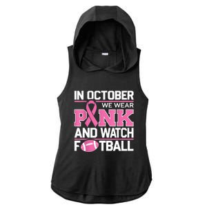 In October We Wear And Watch Football Breast Cancer Ladies PosiCharge Tri-Blend Wicking Draft Hoodie Tank