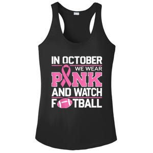 In October We Wear And Watch Football Breast Cancer Ladies PosiCharge Competitor Racerback Tank