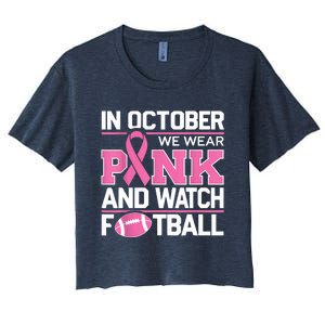 In October We Wear And Watch Football Breast Cancer Women's Crop Top Tee