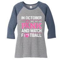 In October We Wear And Watch Football Breast Cancer Women's Tri-Blend 3/4-Sleeve Raglan Shirt