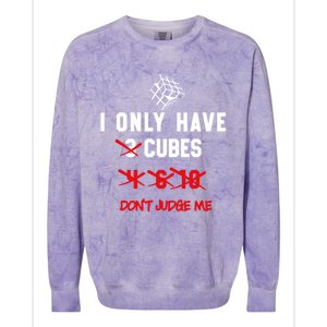 I Only Want Puzzle Cube Funny Speed Cubing Math Gift Colorblast Crewneck Sweatshirt