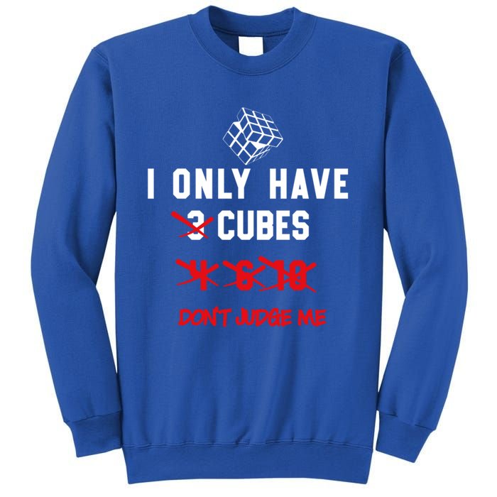 I Only Want Puzzle Cube Funny Speed Cubing Math Gift Sweatshirt