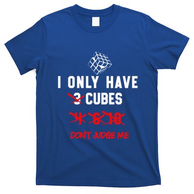 I Only Want Puzzle Cube Funny Speed Cubing Math Gift T-Shirt
