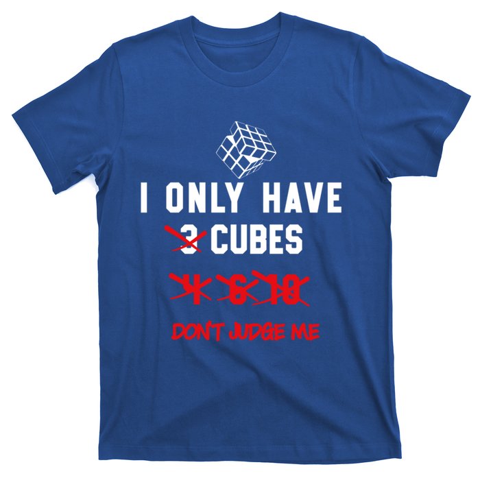 I Only Want Puzzle Cube Funny Speed Cubing Math Gift T-Shirt