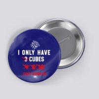 I Only Want Puzzle Cube Funny Speed Cubing Math Gift Button