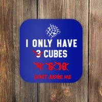 I Only Want Puzzle Cube Funny Speed Cubing Math Gift Coaster