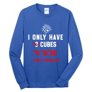 I Only Want Puzzle Cube Funny Speed Cubing Math Gift Tall Long Sleeve T-Shirt