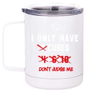 I Only Want Puzzle Cube Funny Speed Cubing Math Gift 12 oz Stainless Steel Tumbler Cup