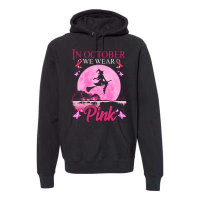 In October We Wear Pink Halloween Breast Cancer Premium Hoodie