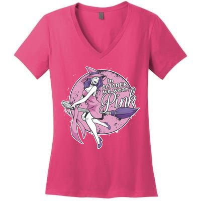 In October We Wear Pink Breast Cancer Witch Halloween Women's V-Neck T-Shirt