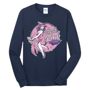 In October We Wear Pink Breast Cancer Witch Halloween Tall Long Sleeve T-Shirt