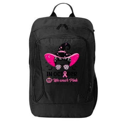 In October Wear Pink Breast Cancer Awareness Witch Halloween Costume City Backpack