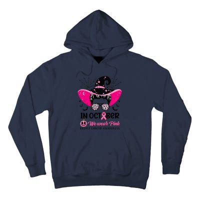 In October Wear Pink Breast Cancer Awareness Witch Halloween Costume Tall Hoodie