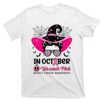 In October Wear Pink Breast Cancer Awareness Witch Halloween Costume T-Shirt