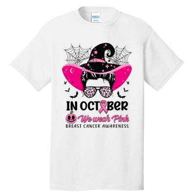 In October Wear Pink Breast Cancer Awareness Witch Halloween Costume Tall T-Shirt