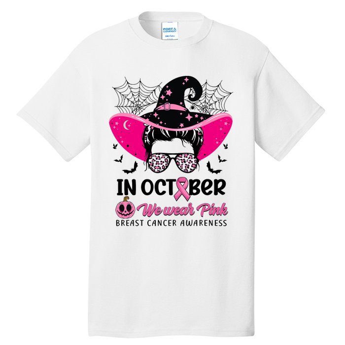 In October Wear Pink Breast Cancer Awareness Witch Halloween Costume Tall T-Shirt