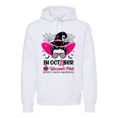 In October Wear Pink Breast Cancer Awareness Witch Halloween Costume Premium Hoodie