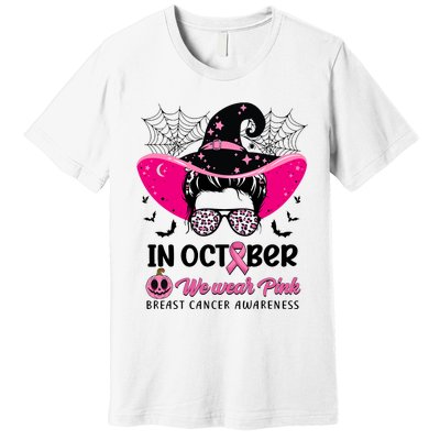 In October Wear Pink Breast Cancer Awareness Witch Halloween Costume Premium T-Shirt