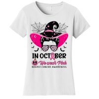 In October Wear Pink Breast Cancer Awareness Witch Halloween Costume Women's T-Shirt