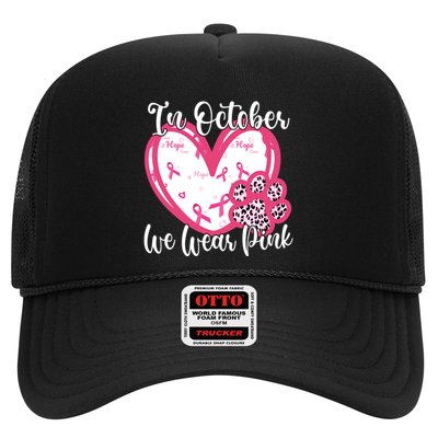 In October We Wear Pink Breast Cancer Paw Print Heart Trucker Hat