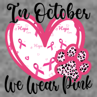 In October We Wear Pink Breast Cancer Paw Print Heart T-Shirt