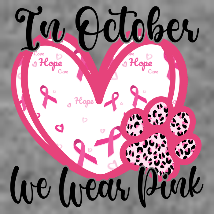 In October We Wear Pink Breast Cancer Paw Print Heart T-Shirt
