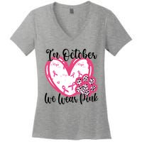 In October We Wear Pink Breast Cancer Paw Print Heart Women's V-Neck T-Shirt