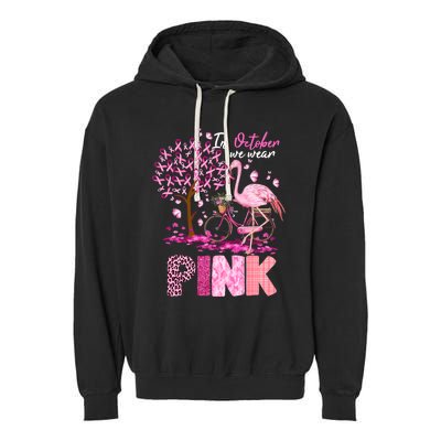 In October We Wear Pink Ribbon Cute Flamingo Breast Cancer Garment-Dyed Fleece Hoodie