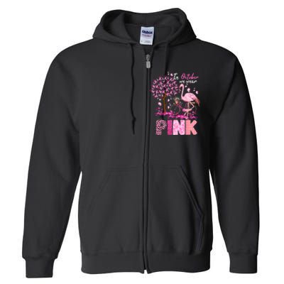 In October We Wear Pink Ribbon Cute Flamingo Breast Cancer Full Zip Hoodie