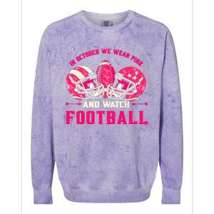 In October We Wear Pink And Watch Football Breast Cancer Colorblast Crewneck Sweatshirt