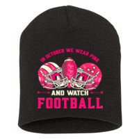 In October We Wear Pink And Watch Football Breast Cancer Short Acrylic Beanie