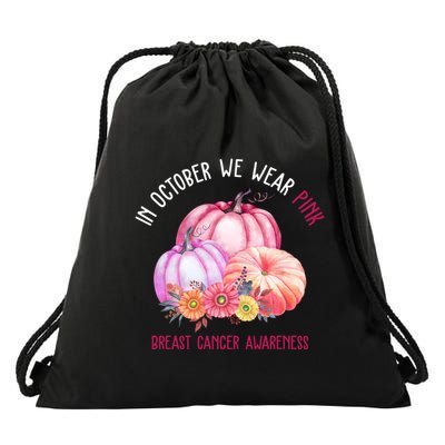 In October We Wear Pink Breast Cancer Awareness Pumpkin Fall Drawstring Bag