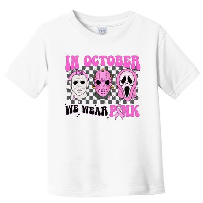 In October We Wear Pink Horror Movie Character Breast Cancer Toddler T-Shirt