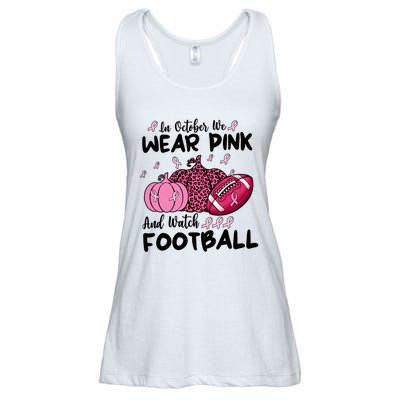 In October We Wear Pink And Watch Football Breast Cancer Ladies Essential Flowy Tank