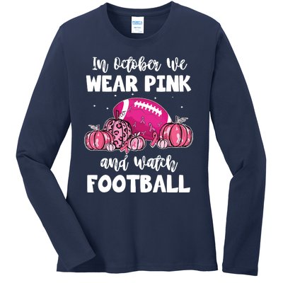 In October We Wear Pink Football Pumpkin Breast Cancer Ladies Long Sleeve Shirt