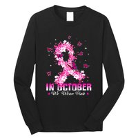 In October We Wear Pink Breast Cancer Awareness Pink Ribbons Long Sleeve Shirt