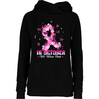 In October We Wear Pink Breast Cancer Awareness Pink Ribbons Womens Funnel Neck Pullover Hood