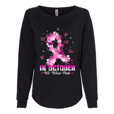 In October We Wear Pink Breast Cancer Awareness Pink Ribbons Womens California Wash Sweatshirt