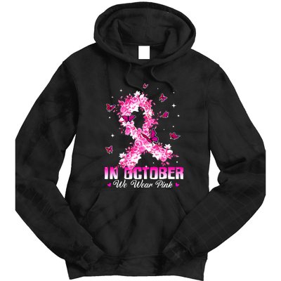 In October We Wear Pink Breast Cancer Awareness Pink Ribbons Tie Dye Hoodie