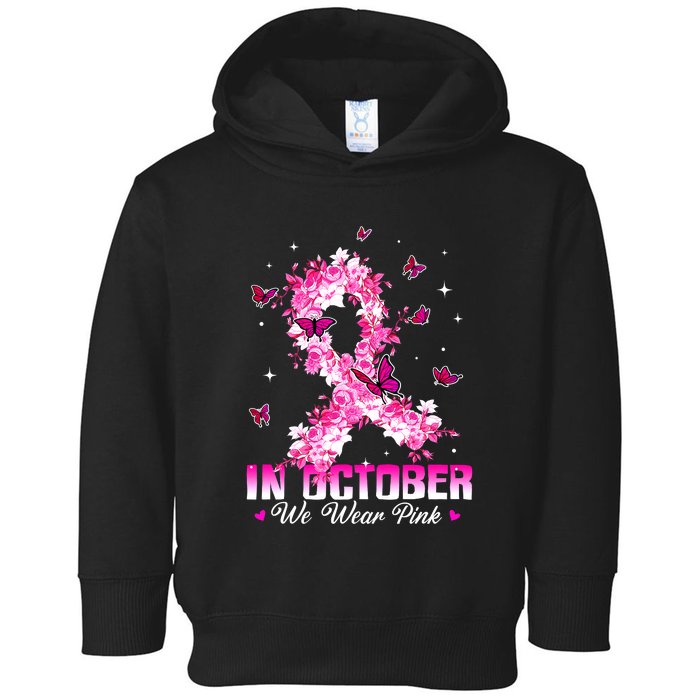 In October We Wear Pink Breast Cancer Awareness Pink Ribbons Toddler Hoodie