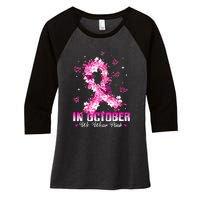 In October We Wear Pink Breast Cancer Awareness Pink Ribbons Women's Tri-Blend 3/4-Sleeve Raglan Shirt